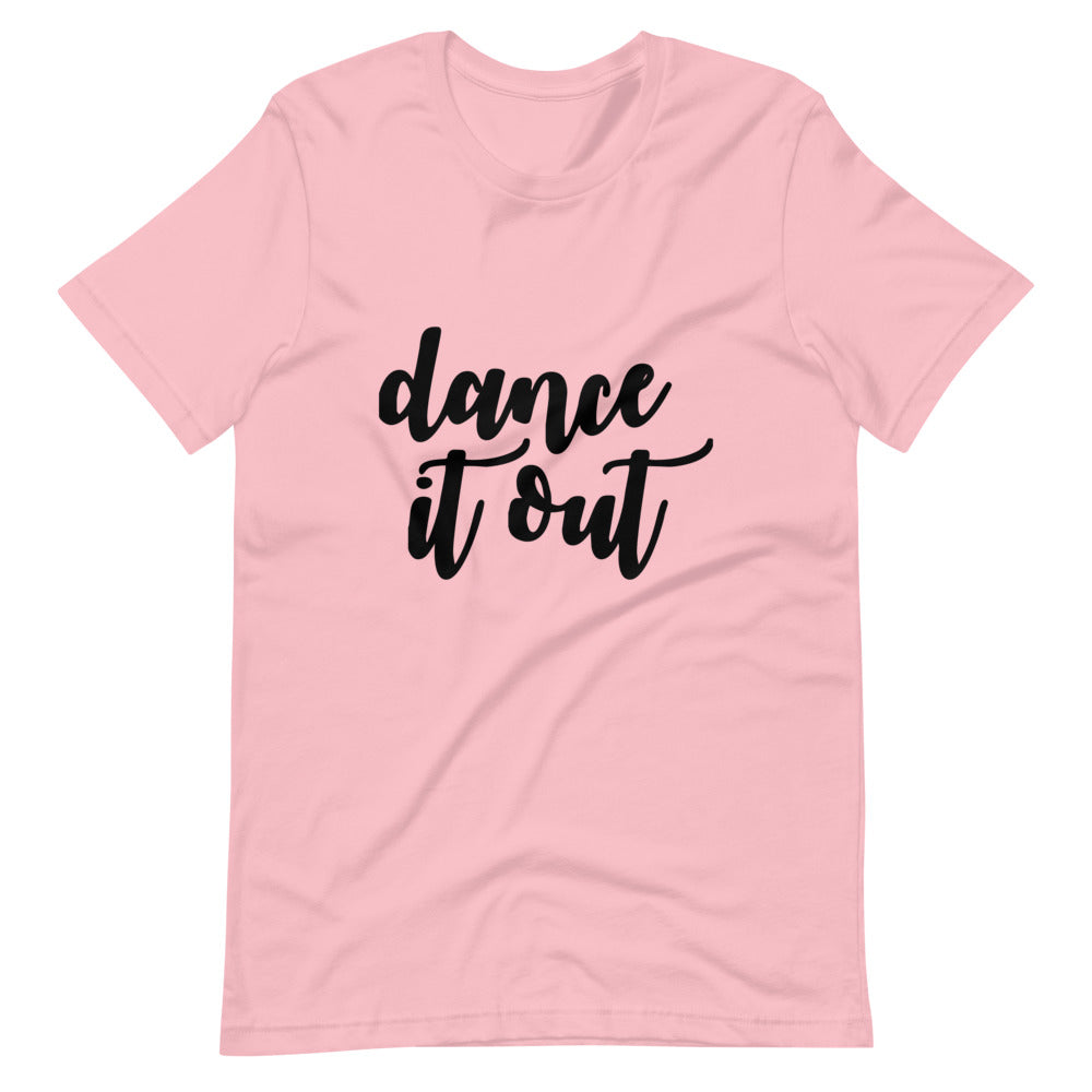 DANCE IT OUT SHORT SLEEVE